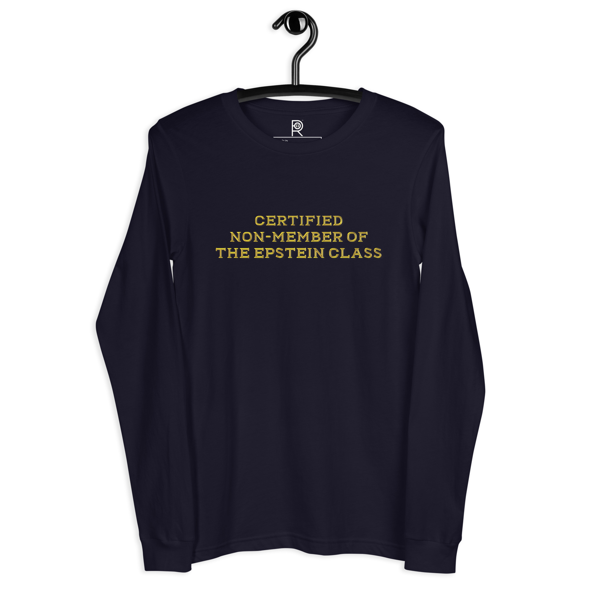 R - Certified Non-Member Of The Epstein Class Dark Style Unisex Long Sleeve Tee - Image 5