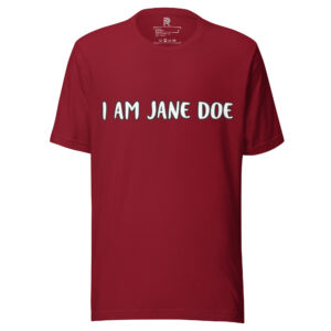 R - I Am Jane Doe - Cardinal Red Unisex T-shirt